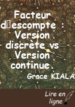 Facteur descompte : Version discrète vs Version continue.