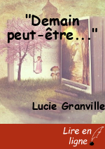 "Demain peut-être..."