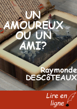 UN AMOUREUX OU UN AMI?