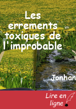 Les errements toxiques de l'improbable