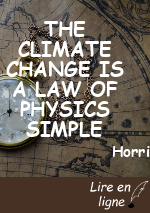 THE CLIMATE CHANGE IS A LAW OF PHYSICS SIMPLE